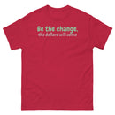 Be the Change-Men's classic tee