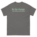 Be the Change-Men's classic tee