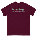 Be the Change-Men's classic tee