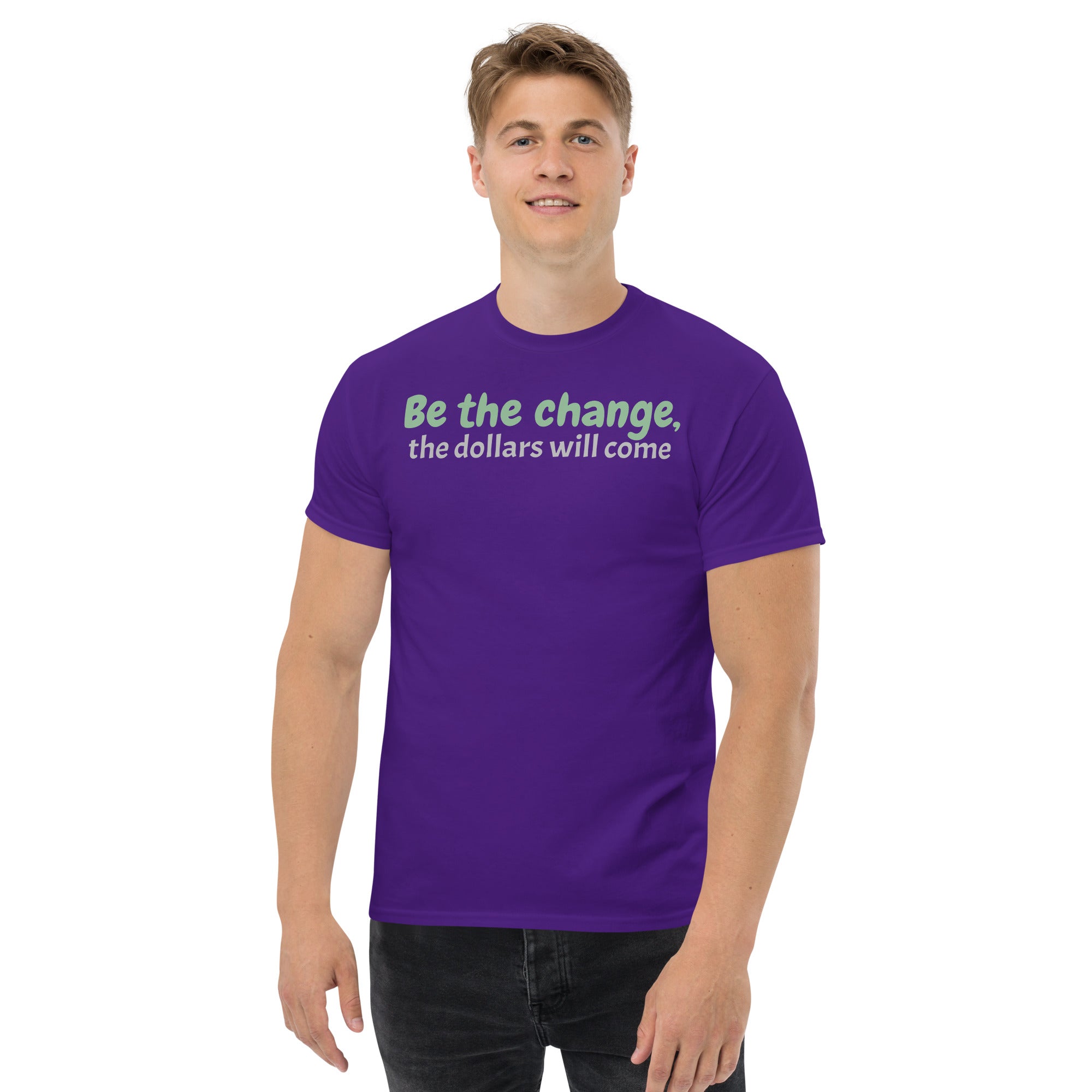 Be the change- Men's classic tee