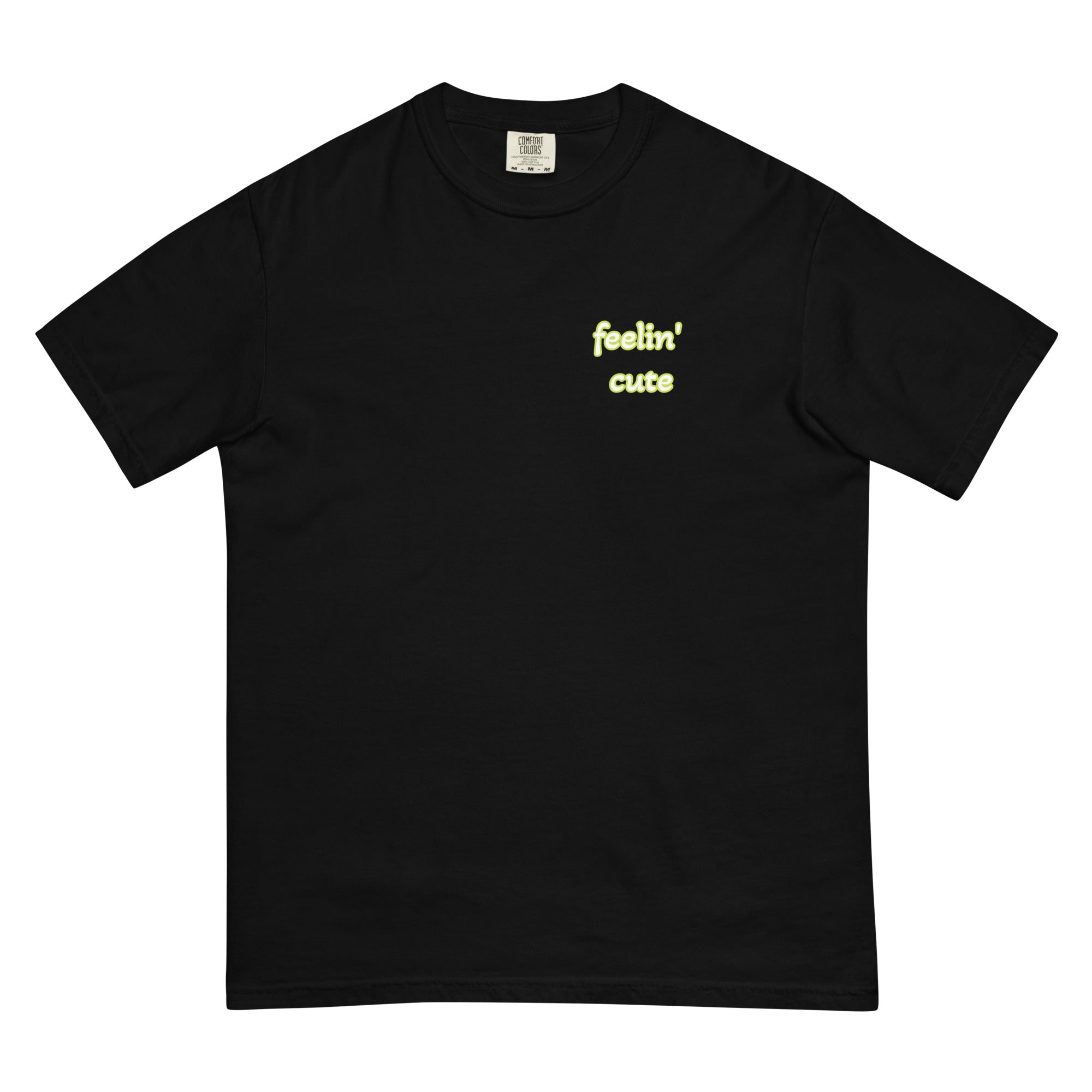 Feelin cute-Mens garment-dyed heavyweight t-shirt