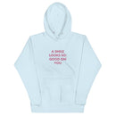 A smile looks so good on you-Unisex Hoodie