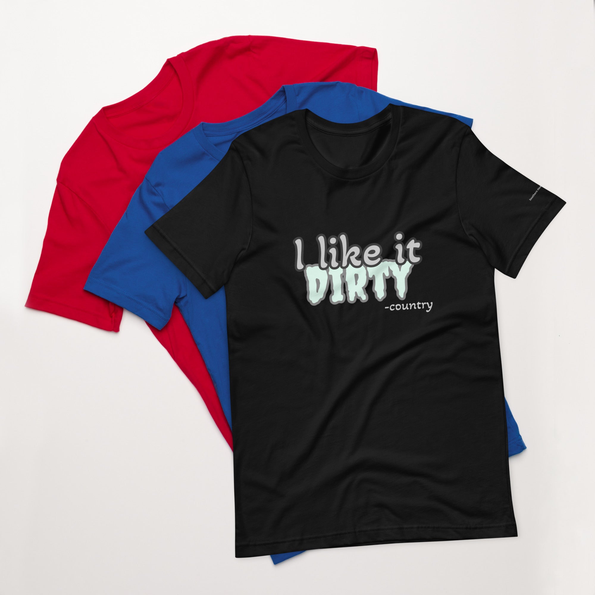 I like it Dirty-Mens t-shirt