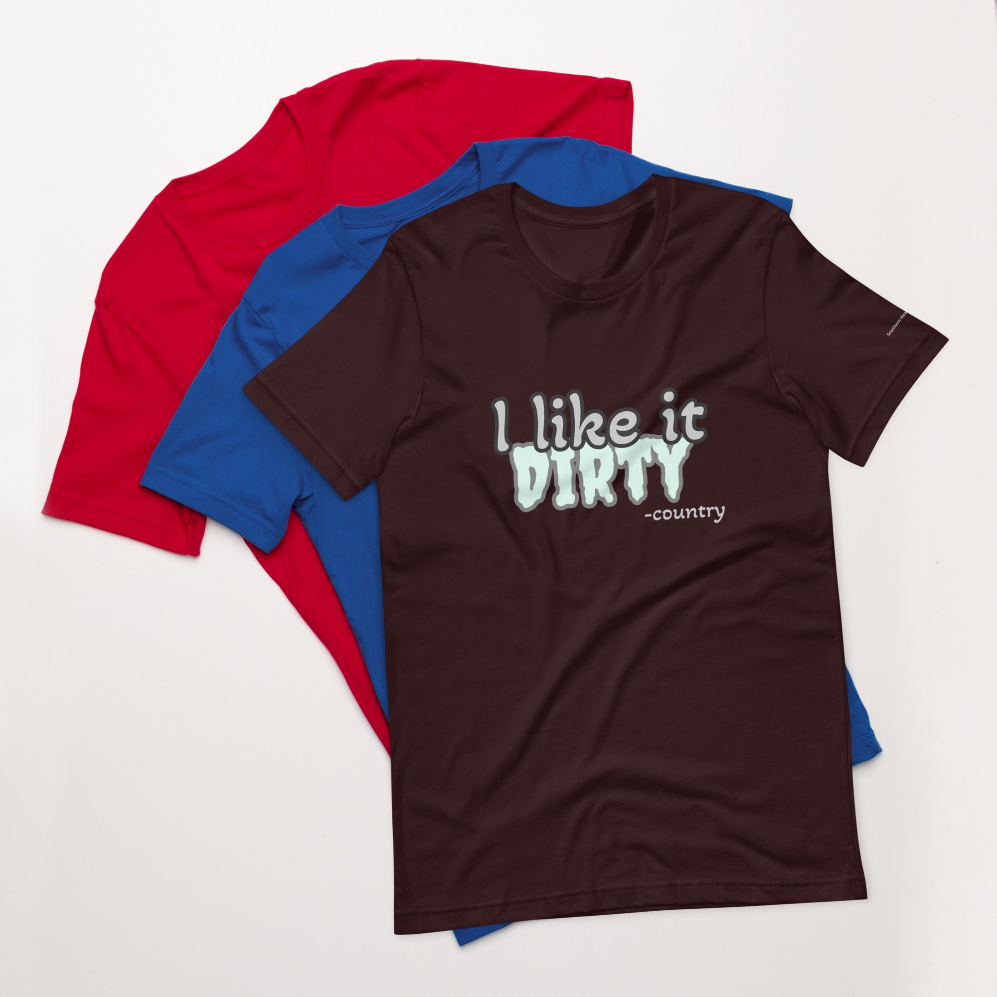 I like it Dirty-Mens t-shirt