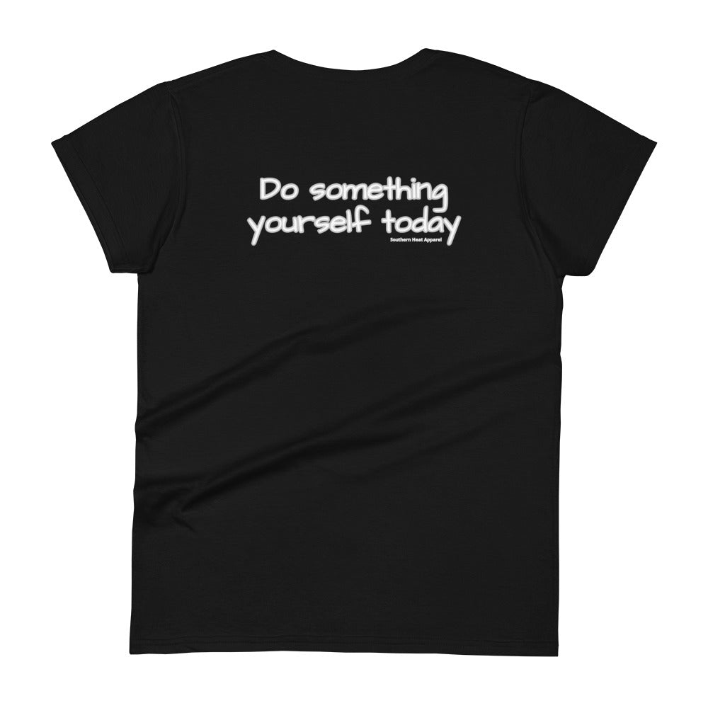 Do something for yourself today-Women's short sleeve t-shirt