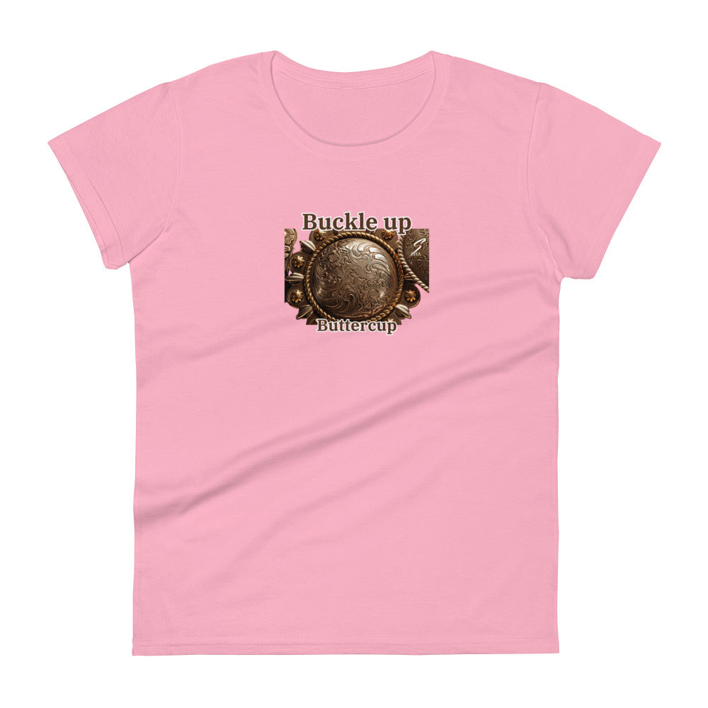 buckle up buttercup-Women's short sleeve t-shirt