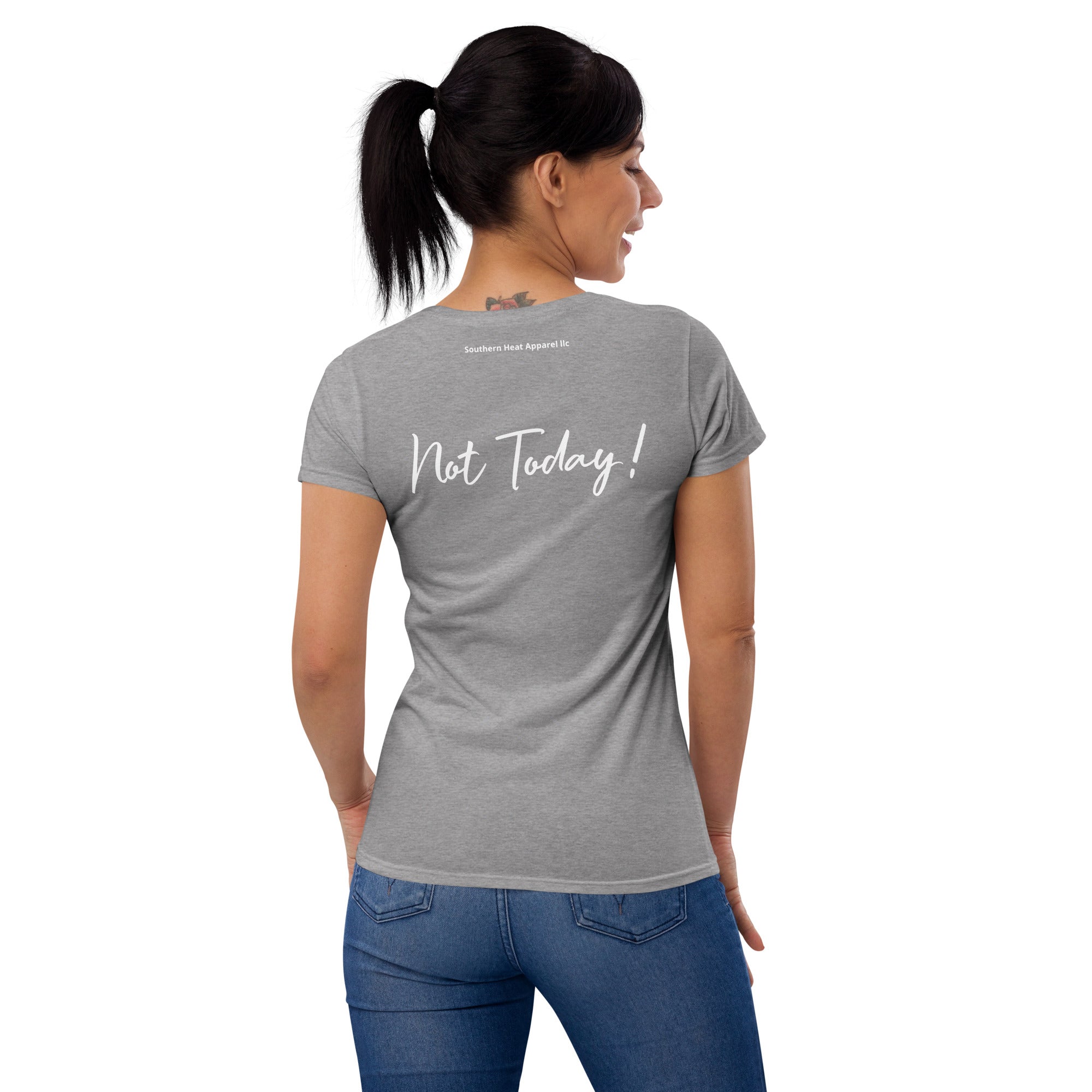 Not Today!-Women's short sleeve t-shirt
