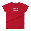 Love is a game-Women's short sleeve t-shirt